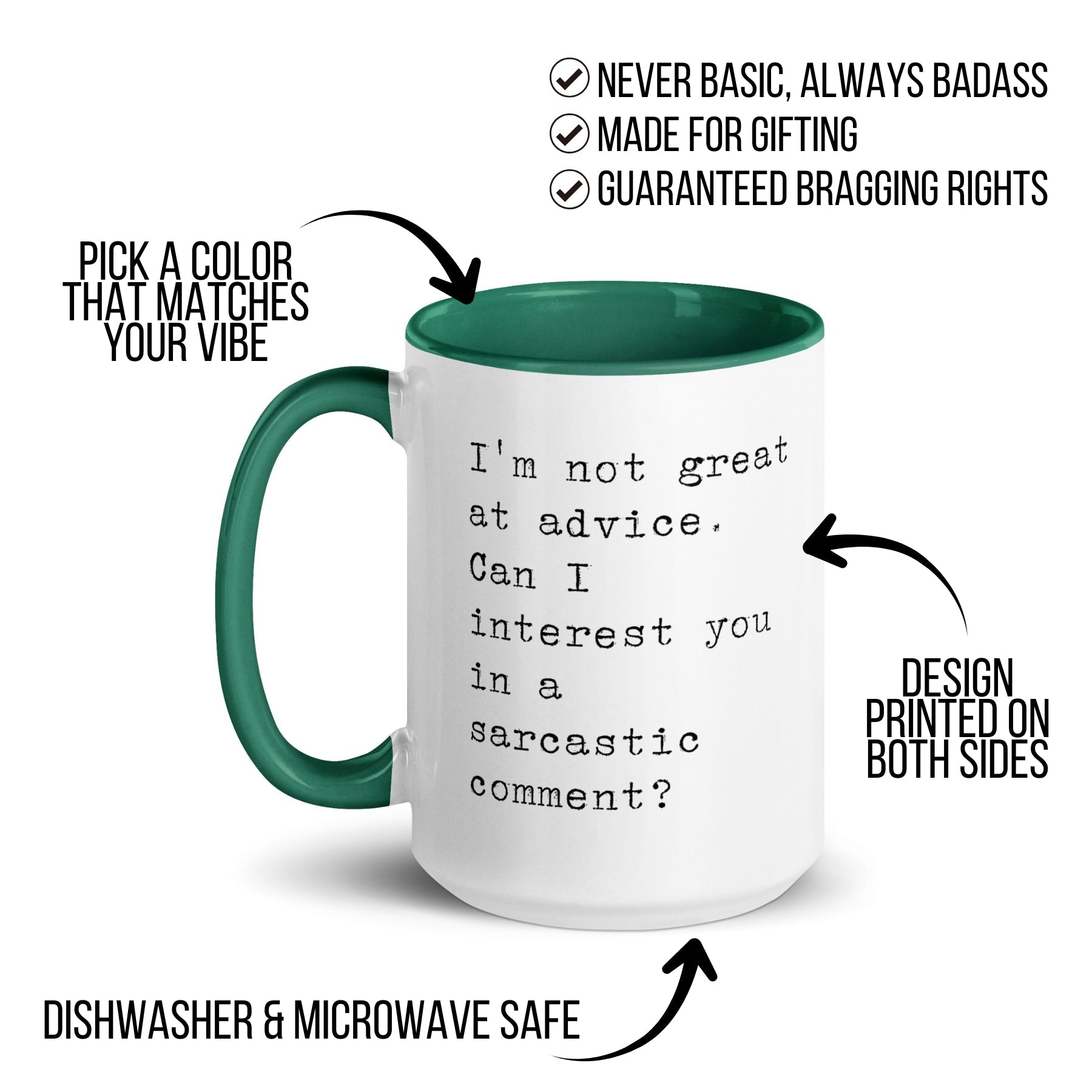 Sarcastic Comment Instead of Advice Mug
