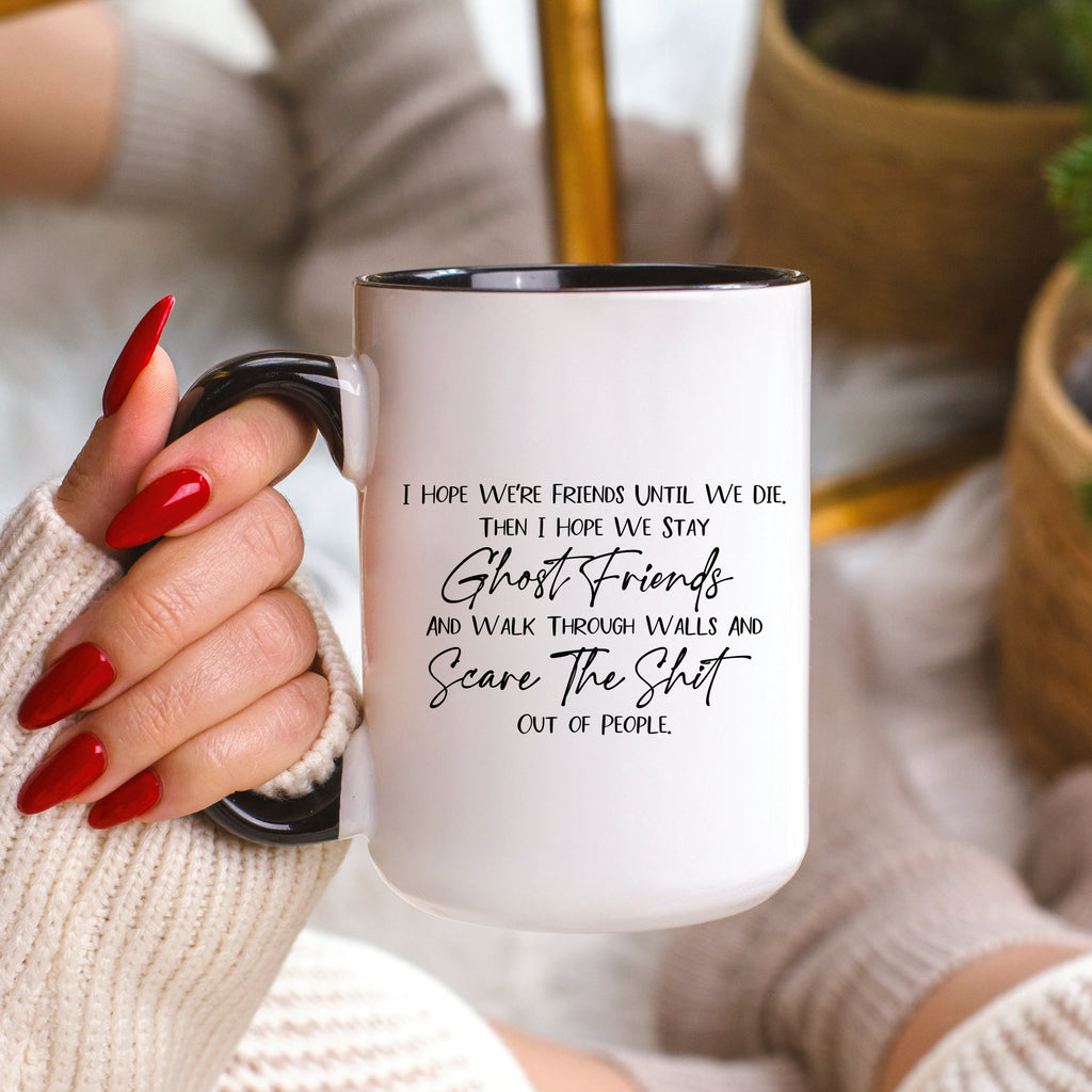 I Hope We Stay Ghost Friends V4 Mug