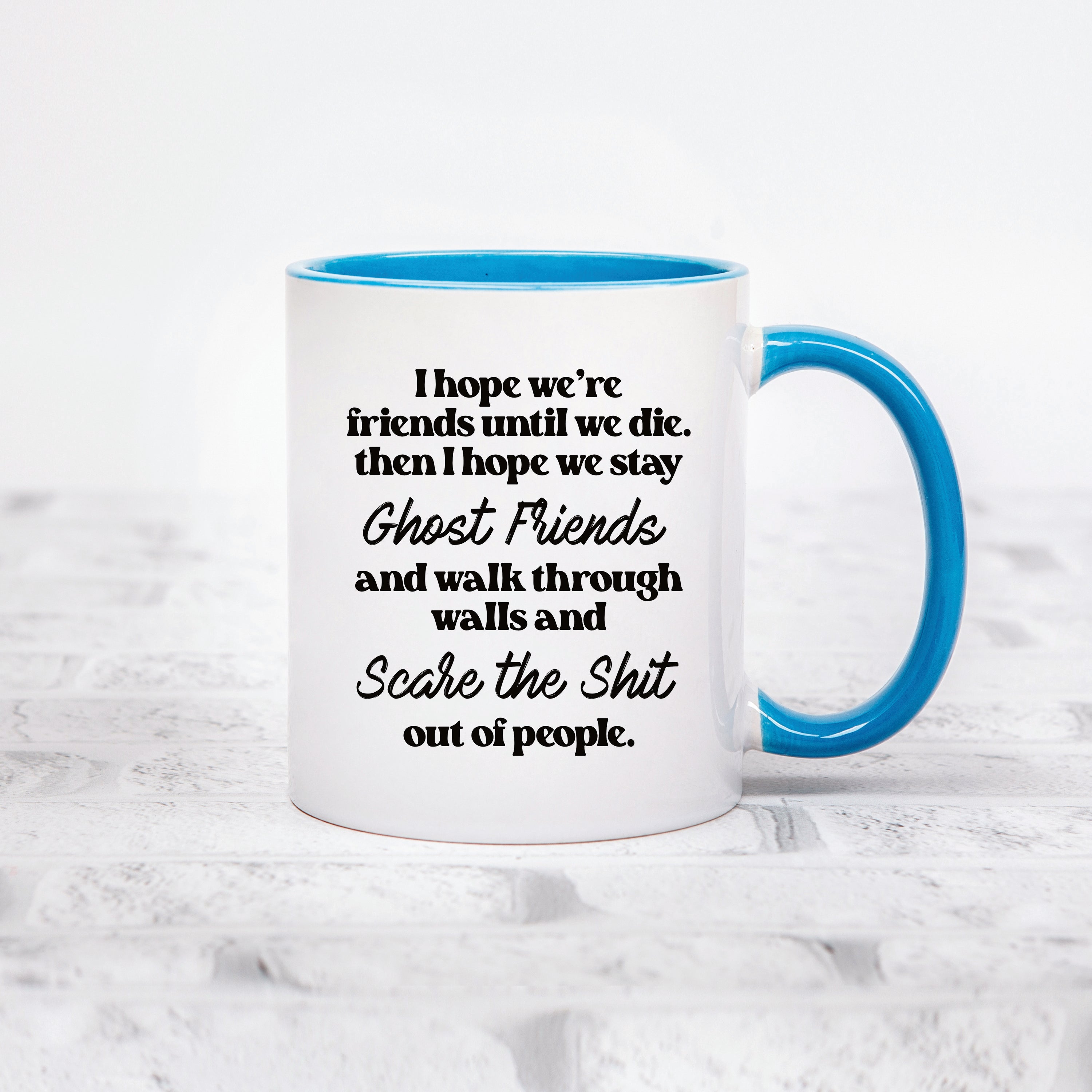 I Hope We Stay Ghost Friends Mug