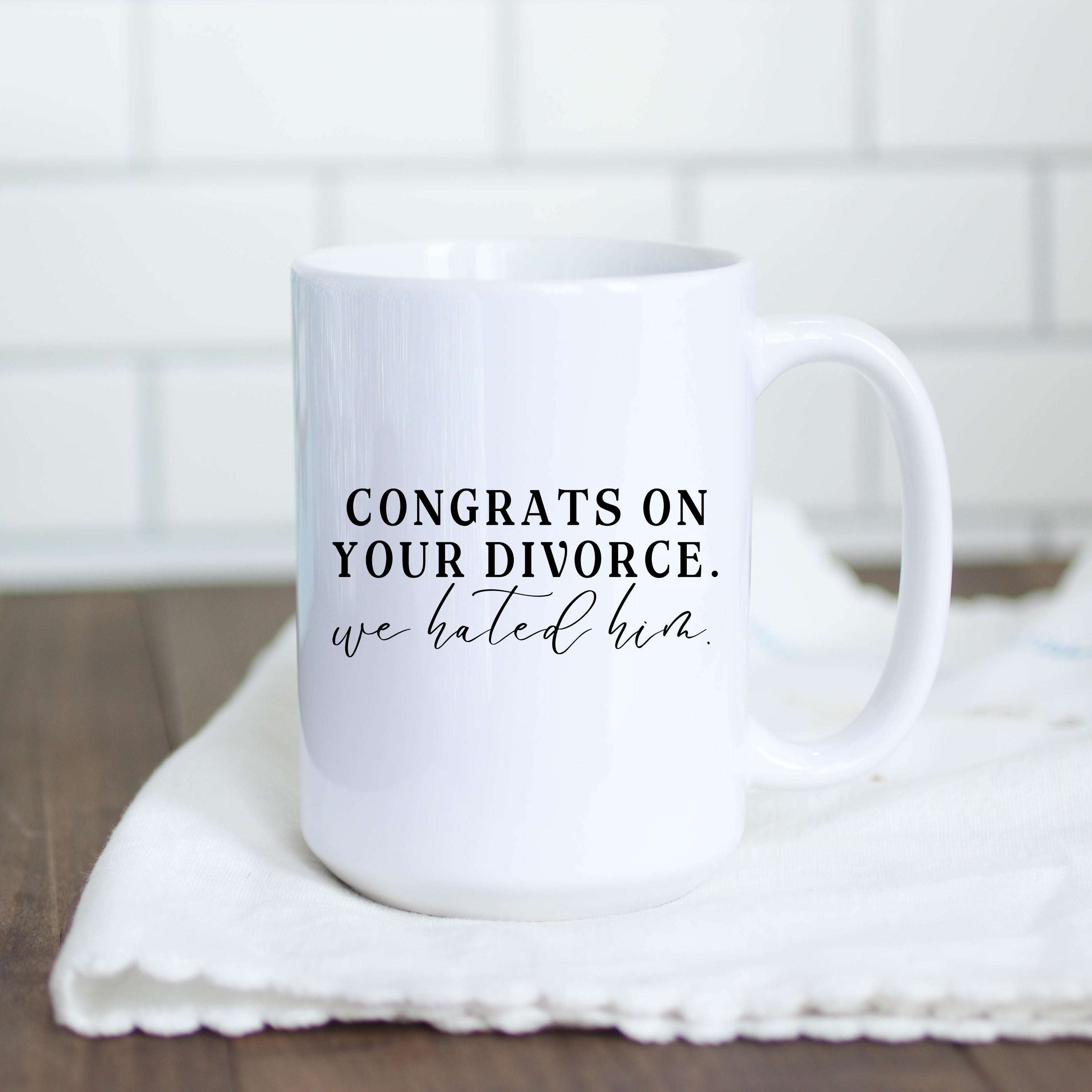 Congrats on Your Divorce