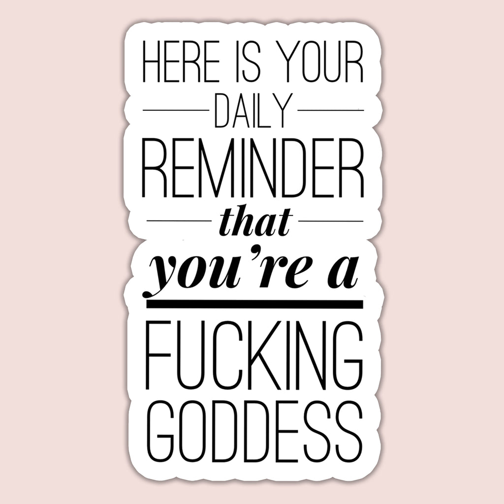 Goddess Reminder Sticker