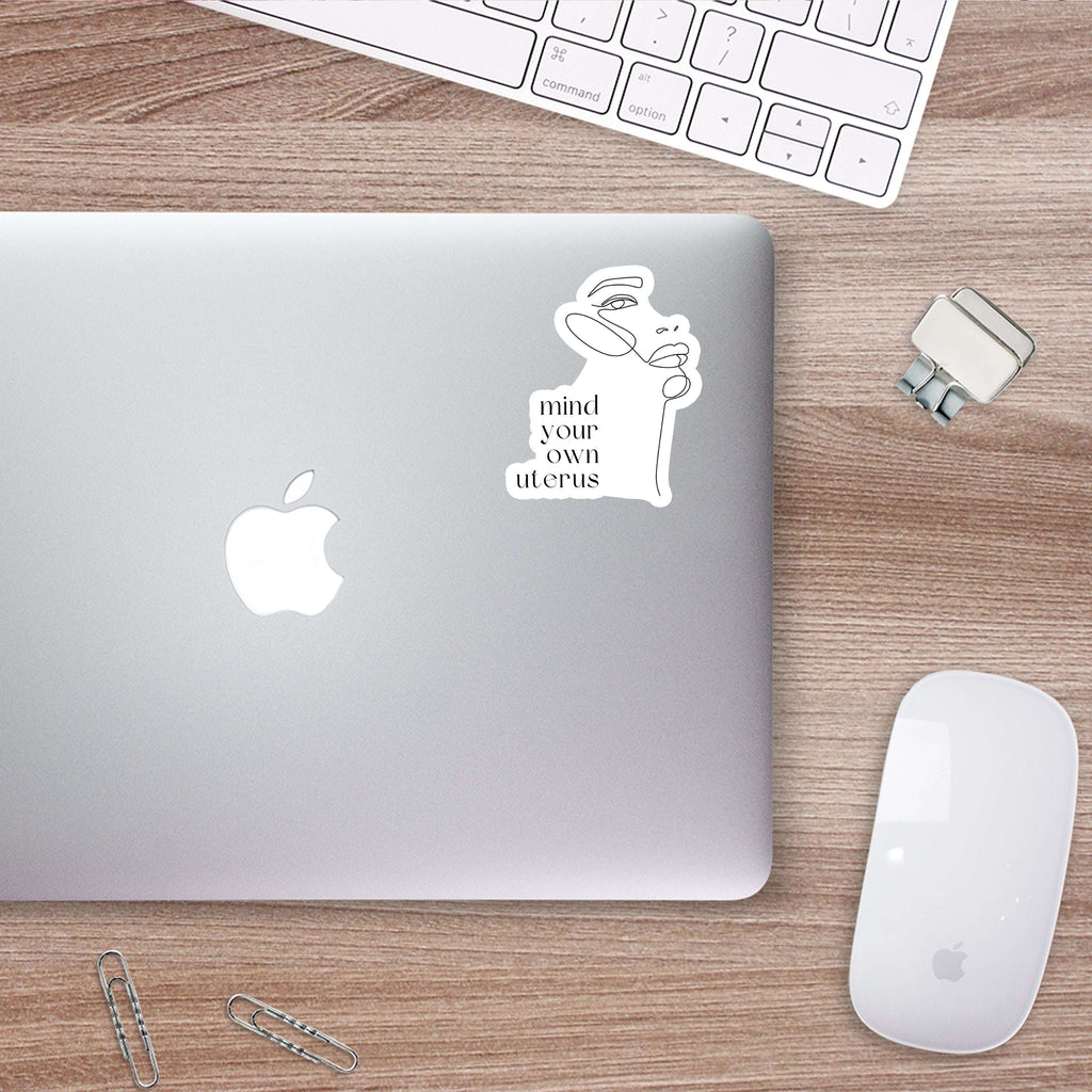 Mind Your Own Uterus Sticker