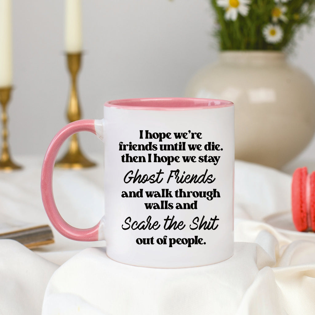 I Hope We Stay Ghost Friends Mug