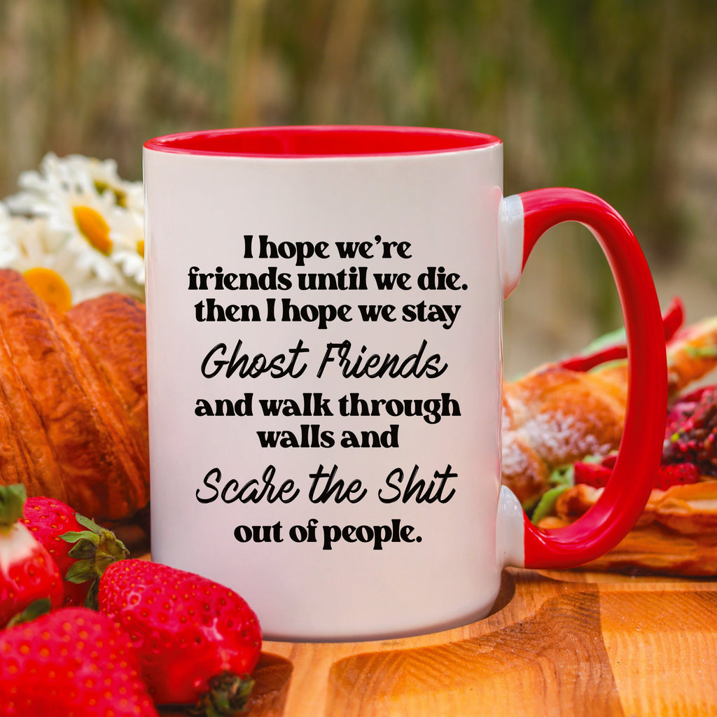 I Hope We Stay Ghost Friends Mug