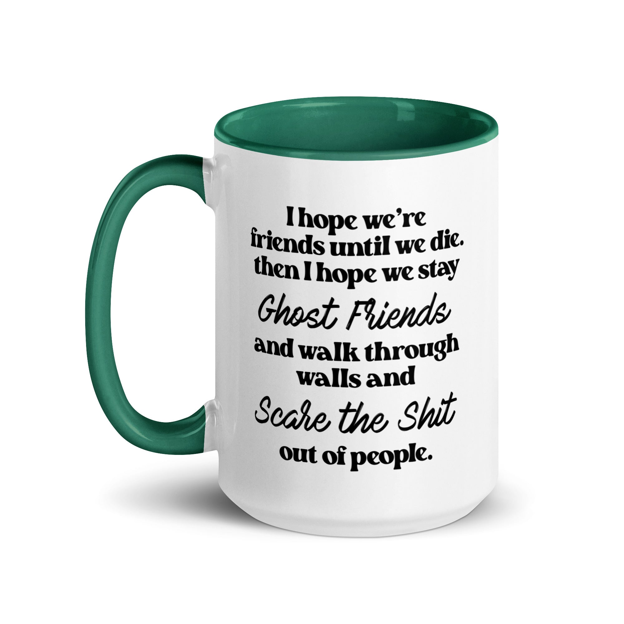 I Hope We Stay Ghost Friends Mug