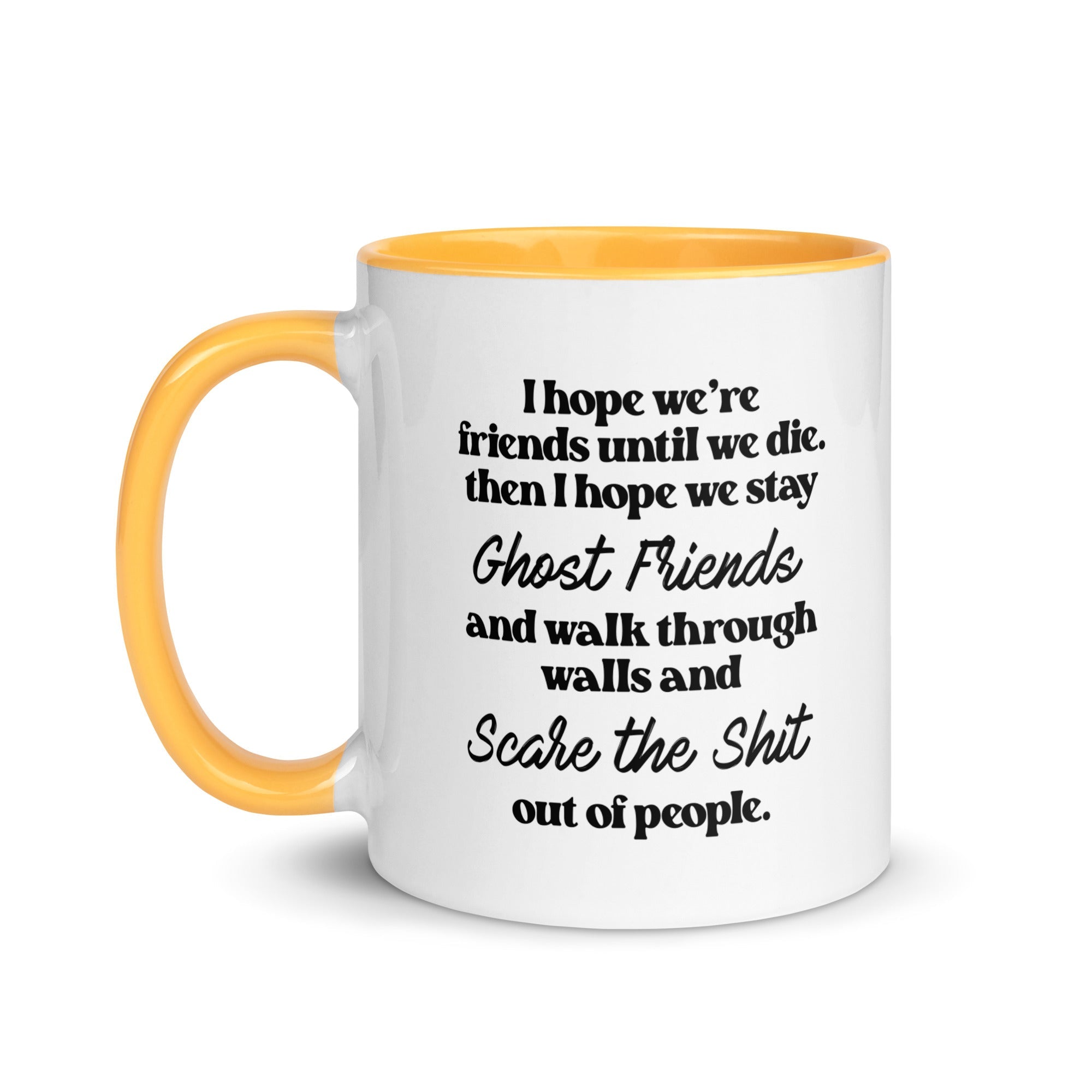 I Hope We Stay Ghost Friends Mug