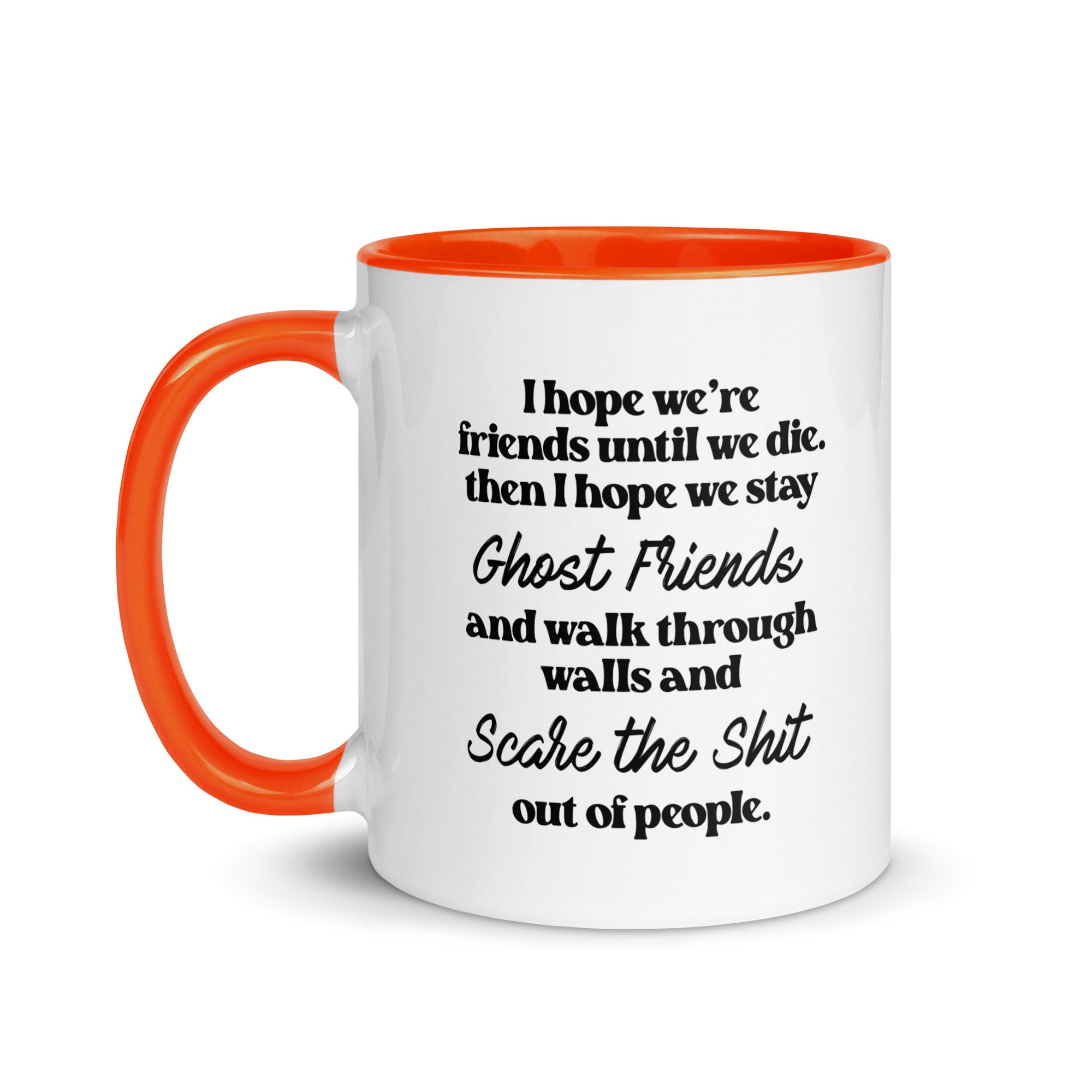I Hope We Stay Ghost Friends Mug