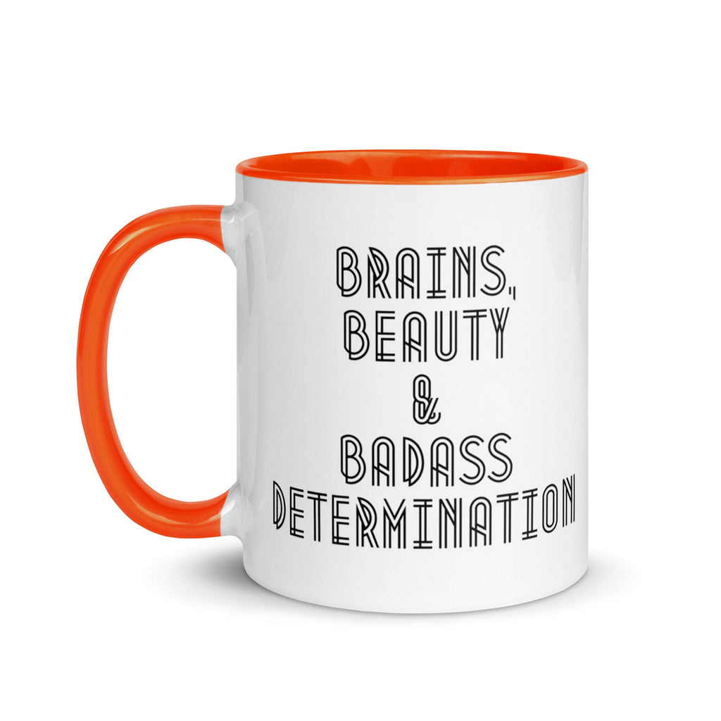 Brains Beauty Badass Determination Mug