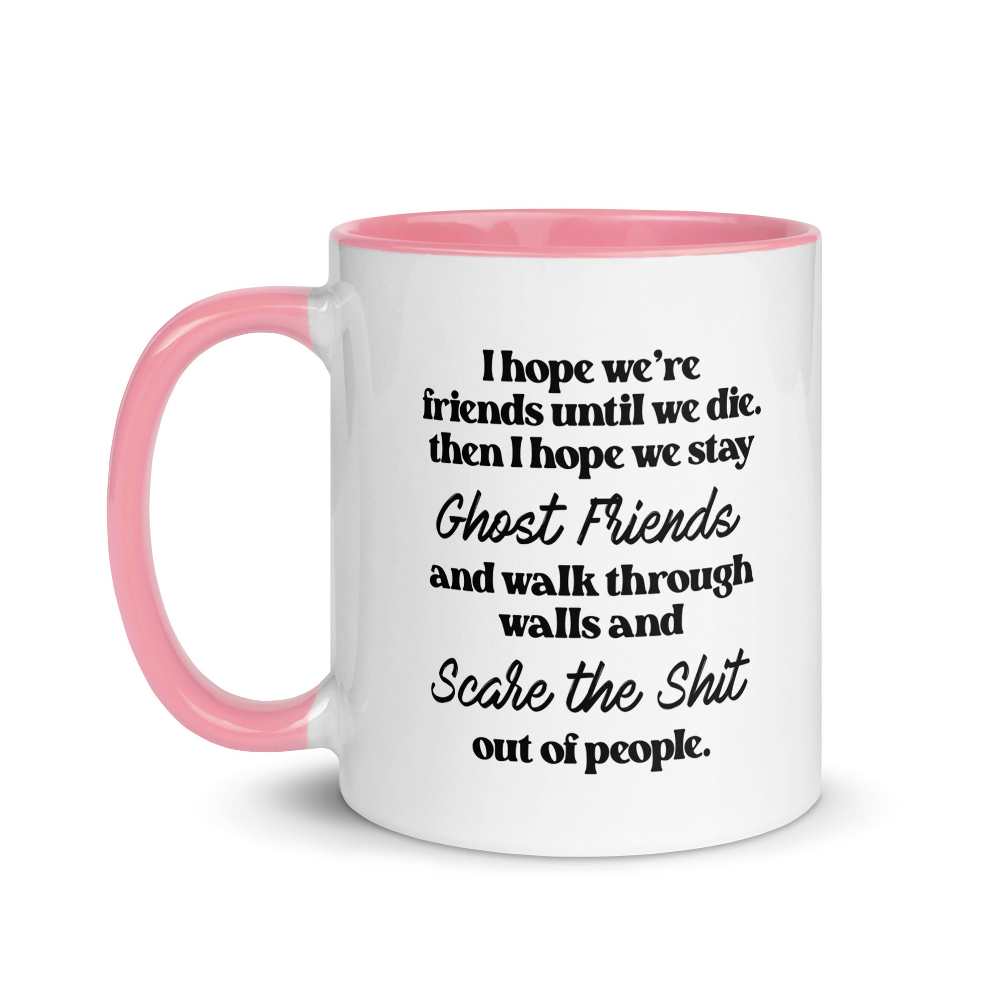I Hope We Stay Ghost Friends Mug